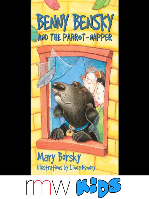 Title details for Benny Bensky and the Parrot-Napper by Mary Borsky - Wait list